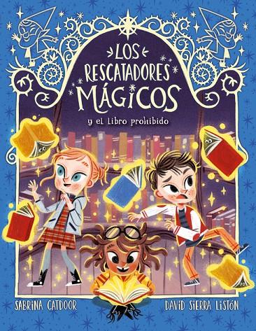 LOS RESCATADORES MÁGICOS 10. EL LIBRO PROHIBIDO | 9788424670887 | CATDOOR, SABRINA | Galatea Llibres | Librería online de Reus, Tarragona | Comprar libros en catalán y castellano online