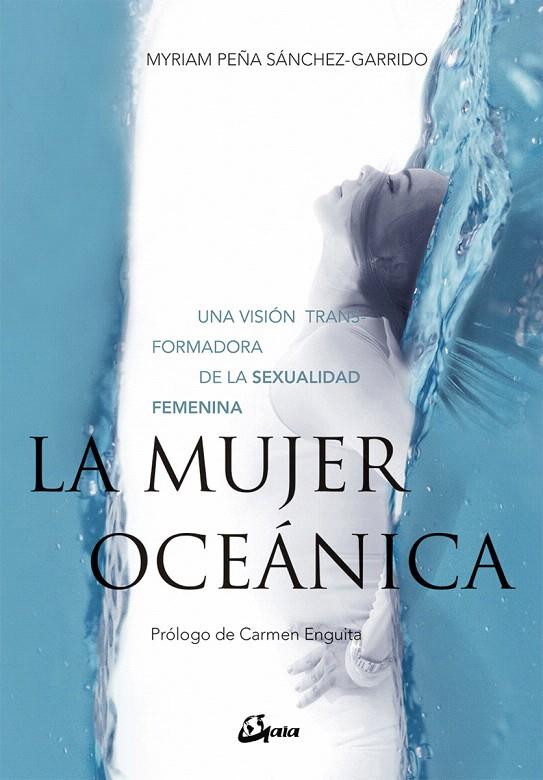 LA MUJER OCEáNICA | 9788484457244 | PEñA SáNCHEZ-GARRIDO, MYRIAM | Galatea Llibres | Llibreria online de Reus, Tarragona | Comprar llibres en català i castellà online