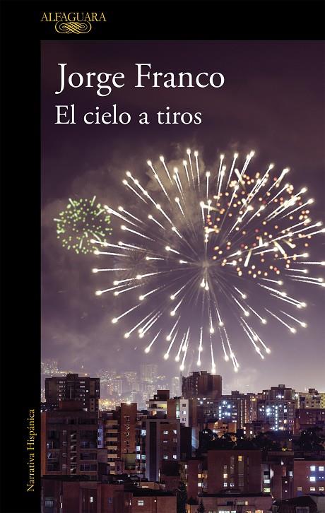 EL CIELO A TIROS | 9788420435466 | FRANCO, JORGE | Galatea Llibres | Llibreria online de Reus, Tarragona | Comprar llibres en català i castellà online