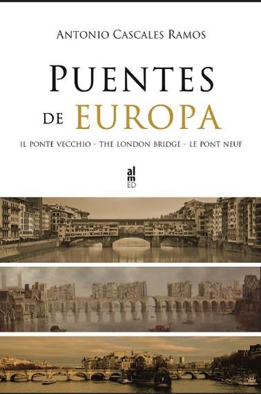 PUENTES DE EUROPA | 9788415063902 | CASCALES RAMOS, ANTONIO | Galatea Llibres | Librería online de Reus, Tarragona | Comprar libros en catalán y castellano online