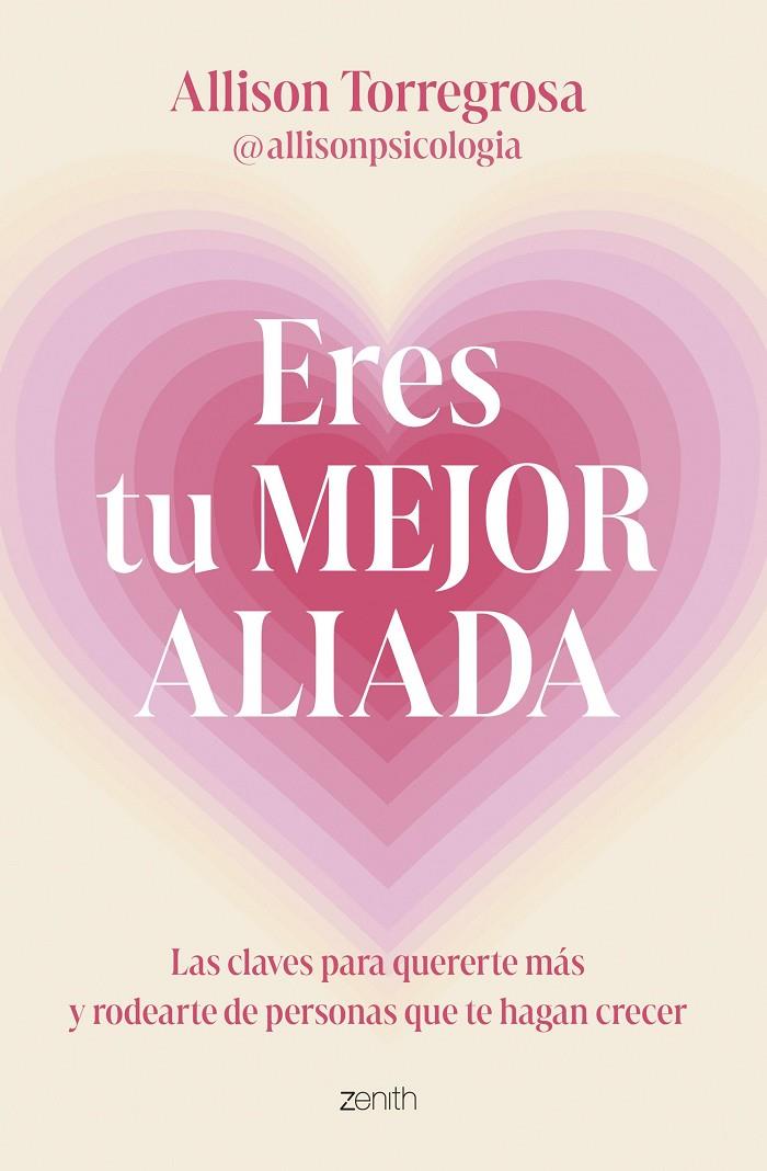 ERES TU MEJOR ALIADA | 9788408303664 | TORREGROSA, ALLISON | Galatea Llibres | Librería online de Reus, Tarragona | Comprar libros en catalán y castellano online