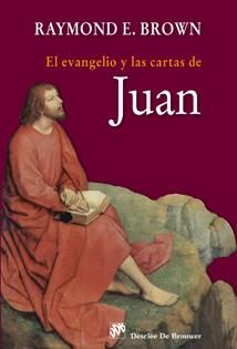EVANGELIO Y LAS CARTAS DE JUAN | 9788433023902 | BROWN, RAYMOND | Galatea Llibres | Librería online de Reus, Tarragona | Comprar libros en catalán y castellano online