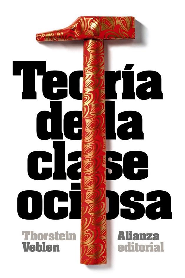 TEORÍA DE LA CLASE OCIOSA | 9788420683393 | VEBLEN, THORSTEIN | Galatea Llibres | Librería online de Reus, Tarragona | Comprar libros en catalán y castellano online