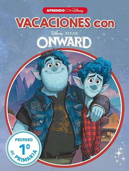 VACACIONES CON ONWARD (LIBRO EDUCATIVO DISNEY CON ACTIVIDADES) | 9788417630676 | Galatea Llibres | Llibreria online de Reus, Tarragona | Comprar llibres en català i castellà online