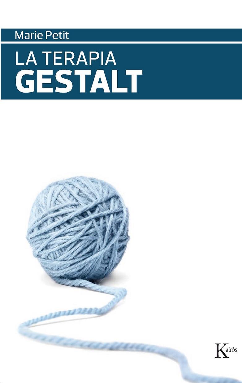TERAPIA GESTALT, LA | 9788472457102 | PETIT, MARIE | Galatea Llibres | Librería online de Reus, Tarragona | Comprar libros en catalán y castellano online