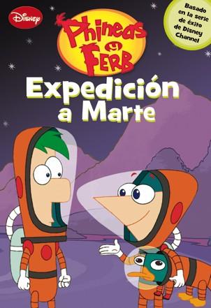 PHINEAS Y FERB. EXPEDICIÓN A MARTE | 9788499513591 | DISNEY | Galatea Llibres | Llibreria online de Reus, Tarragona | Comprar llibres en català i castellà online