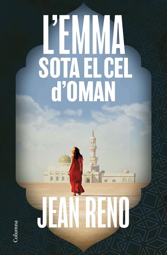 L'EMMA SOTA EL CEL D'OMAN | 9788466433815 | RENO, JEAN | Galatea Llibres | Llibreria online de Reus, Tarragona | Comprar llibres en català i castellà online