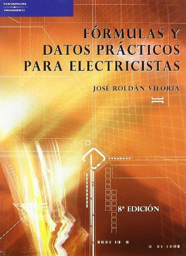 FORMULAS Y DATOS PRACTICOS PARA ELECTRICISTAS | 9788428329002 | ROLDAN VILORIA, JOSE | Galatea Llibres | Librería online de Reus, Tarragona | Comprar libros en catalán y castellano online