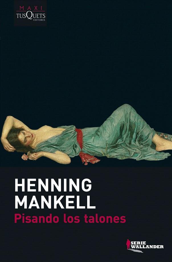 PISANDO LOS TALONES | 9788483835388 | MANKELL, HENNING | Galatea Llibres | Llibreria online de Reus, Tarragona | Comprar llibres en català i castellà online