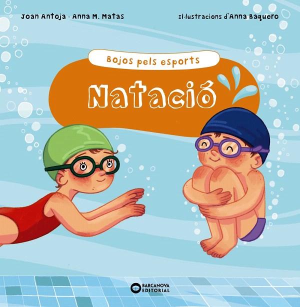 NATACIÓ | 9788448952907 | ANTOJA, JOAN/MATAS, ANNA M. | Galatea Llibres | Librería online de Reus, Tarragona | Comprar libros en catalán y castellano online