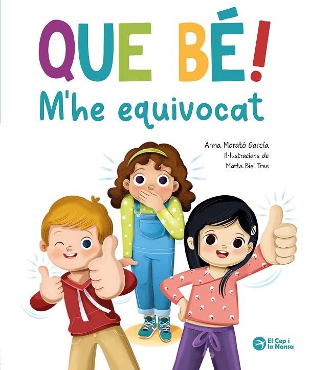 QUE BÉ, M'HE EQUIVOCAT! | 9788419747952 | MORATÓ GARCÍA, ANNA | Galatea Llibres | Llibreria online de Reus, Tarragona | Comprar llibres en català i castellà online