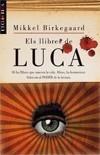 LLIBRES DE LUCA, ELS | 9788498244243 | BIRKEGAARD, MIKKEL | Galatea Llibres | Librería online de Reus, Tarragona | Comprar libros en catalán y castellano online