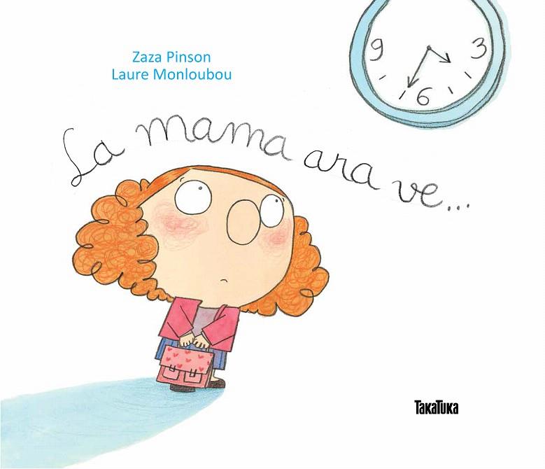 LA MAMA ARA VE... | 9788416003310 | PINSON, ZAZA | Galatea Llibres | Librería online de Reus, Tarragona | Comprar libros en catalán y castellano online