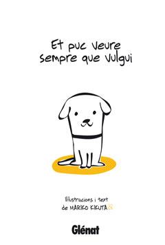 ET PUC VEURE SEMPRE QUE VULGUI | 9788483574089 | KIKUTA, MARIKO | Galatea Llibres | Librería online de Reus, Tarragona | Comprar libros en catalán y castellano online