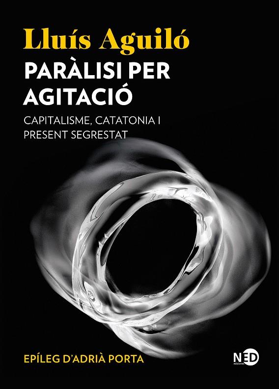 PARALISI PER AGITACIÓ | 9791387967079 | AGUILÓ BARCELÓ, LLUÍS | Galatea Llibres | Librería online de Reus, Tarragona | Comprar libros en catalán y castellano online