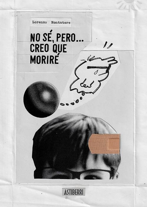 NO SÉ, PERO CREO QUE MORIRÉ | 9788410332874 | MONTATORE, LORENZO | Galatea Llibres | Llibreria online de Reus, Tarragona | Comprar llibres en català i castellà online