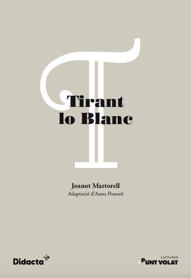TIRANT LO BLANC | 9788418695346 | PONSATÍ, ANNA | Galatea Llibres | Llibreria online de Reus, Tarragona | Comprar llibres en català i castellà online