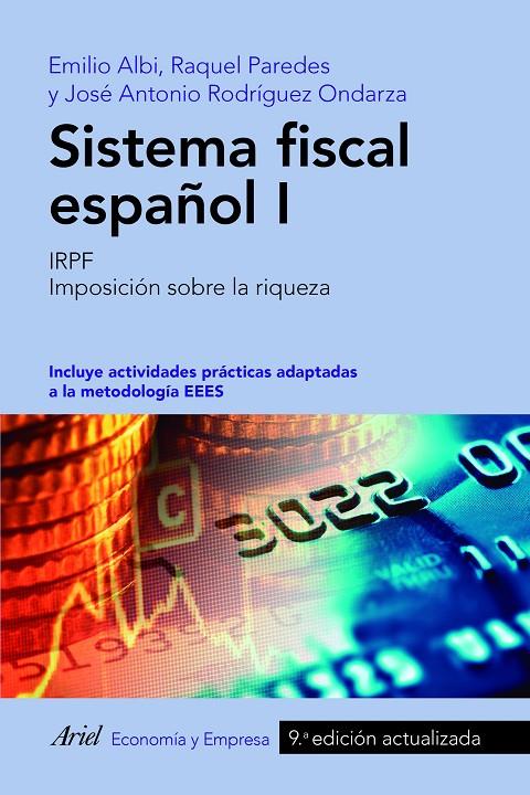 SISTEMA FISCAL ESPAÑOL I | 9788434428522 | ALBI, EMILIO/PAREDES, RAQUEL/RODRÍGUEZ ONDARZA, JOSÉ ANTONIO | Galatea Llibres | Llibreria online de Reus, Tarragona | Comprar llibres en català i castellà online