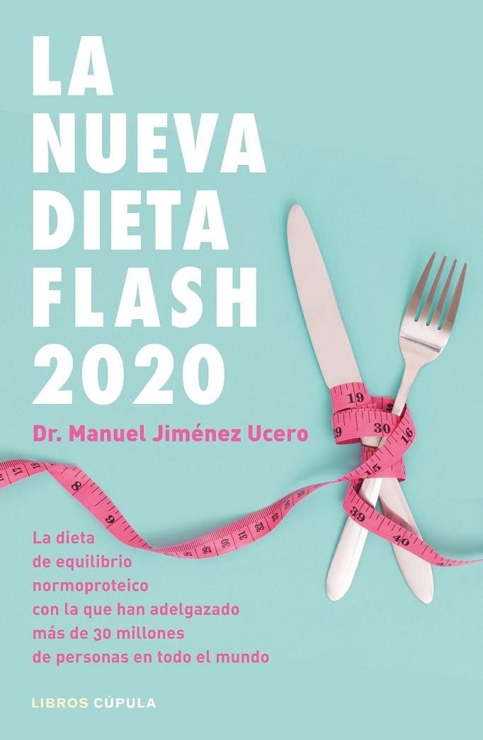 LA NUEVA DIETA FLASH 2020 | 9788448025717 | JIMÉNEZ UCERO, MANUEL | Galatea Llibres | Librería online de Reus, Tarragona | Comprar libros en catalán y castellano online