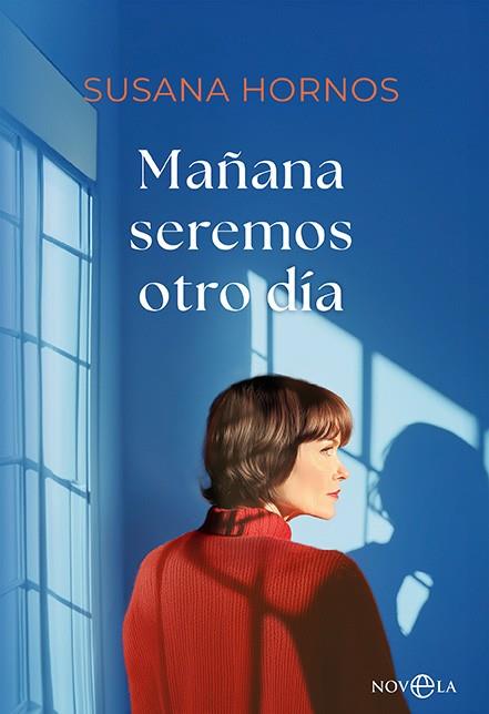 MAÑANA SEREMOS OTRO DÍA | 9788413849966 | HORNOS, SUSANA | Galatea Llibres | Librería online de Reus, Tarragona | Comprar libros en catalán y castellano online