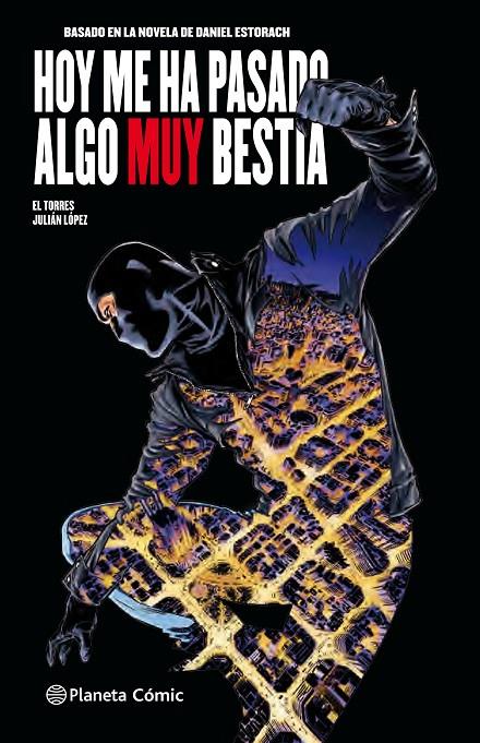 HOY ME HA PASADO ALGO MUY BESTIA 1/3 | 9788491731863 | LOPEZ, JULIAN/ESTORACH MARTÍN, DANIEL | Galatea Llibres | Llibreria online de Reus, Tarragona | Comprar llibres en català i castellà online