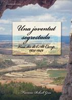JOVENTUT SEGRESTADA, UNA | 9788497914895 | REBULL GRAS, FRANCESC | Galatea Llibres | Llibreria online de Reus, Tarragona | Comprar llibres en català i castellà online