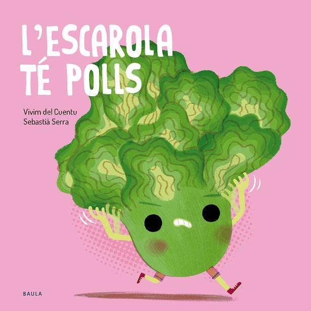 L'ESCAROLA TÉ POLLS | 9788447955138 | VIVIM DEL CUENTU | Galatea Llibres | Llibreria online de Reus, Tarragona | Comprar llibres en català i castellà online