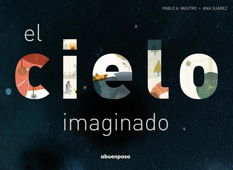 EL CIELO IMAGINADO | 9788494744679 | MASTRO, PABLO A | Galatea Llibres | Librería online de Reus, Tarragona | Comprar libros en catalán y castellano online