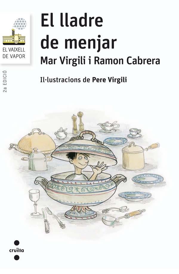 EL LLADRE DE MENJAR | 9788466140201 | VIRGILI MARÍ, MAR/CABRERA ACERO, RAMÓN | Galatea Llibres | Llibreria online de Reus, Tarragona | Comprar llibres en català i castellà online