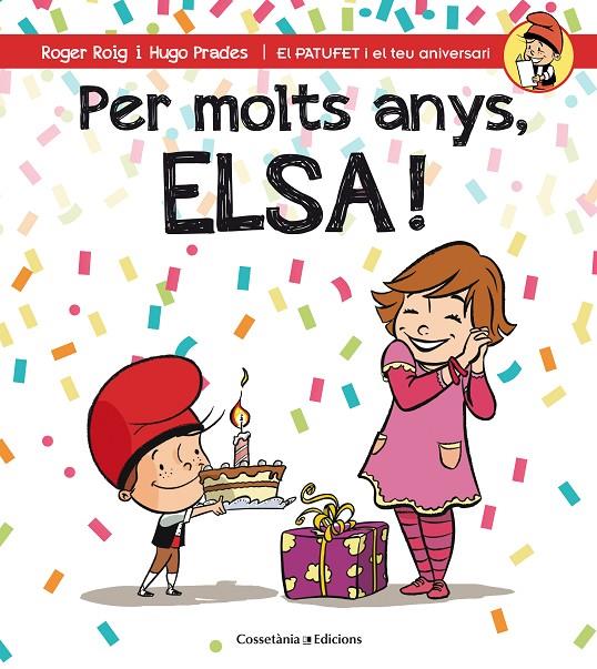 PER MOLTS ANYS, ELSA! | 9788490345788 | ROIG CÉSAR, ROGER | Galatea Llibres | Librería online de Reus, Tarragona | Comprar libros en catalán y castellano online