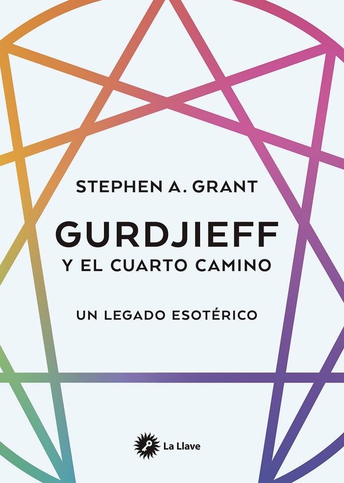 GURDJIEFF Y EL CUARTO CAMINO | 9788419350503 | GRANT, STEPHEN | Galatea Llibres | Llibreria online de Reus, Tarragona | Comprar llibres en català i castellà online