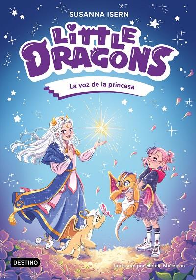 LITTLE DRAGONS 4. LA VOZ DE LA PRINCESA | 9788408311157 | ISERN, SUSANNA | Galatea Llibres | Llibreria online de Reus, Tarragona | Comprar llibres en català i castellà online