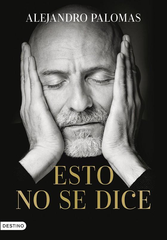 ESTO NO SE DICE | 9788423362097 | PALOMAS, ALEJANDRO | Galatea Llibres | Librería online de Reus, Tarragona | Comprar libros en catalán y castellano online