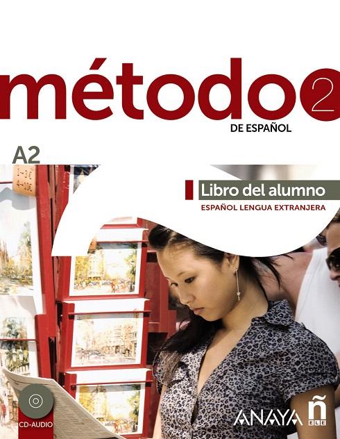 MÉTODO DE ESPAÑOL 2.  LIBRO DEL ALUMNO A2 | 9788467830477 | ROBLES ÁVILA, SARA/PELÁEZ SANTAMARÍA, SALVADOR/CARRASCO CANTOS, INÉS | Galatea Llibres | Llibreria online de Reus, Tarragona | Comprar llibres en català i castellà online