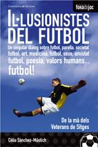 IL·LUSIONISTES DEL FUTBOL | 9788497913157 | SANCHEZ, CELIA | Galatea Llibres | Llibreria online de Reus, Tarragona | Comprar llibres en català i castellà online