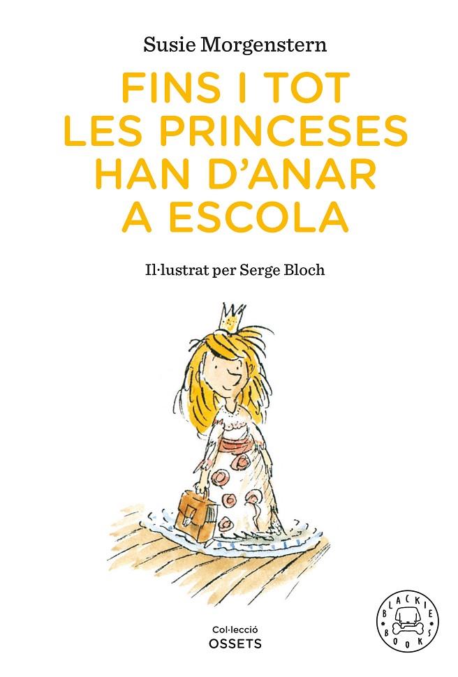 FINS I TOT LES PRINCESES HAN D'ANAR A ESCOLA | 9791388154416 | MORGENSTERN, SUSIE | Galatea Llibres | Llibreria online de Reus, Tarragona | Comprar llibres en català i castellà online