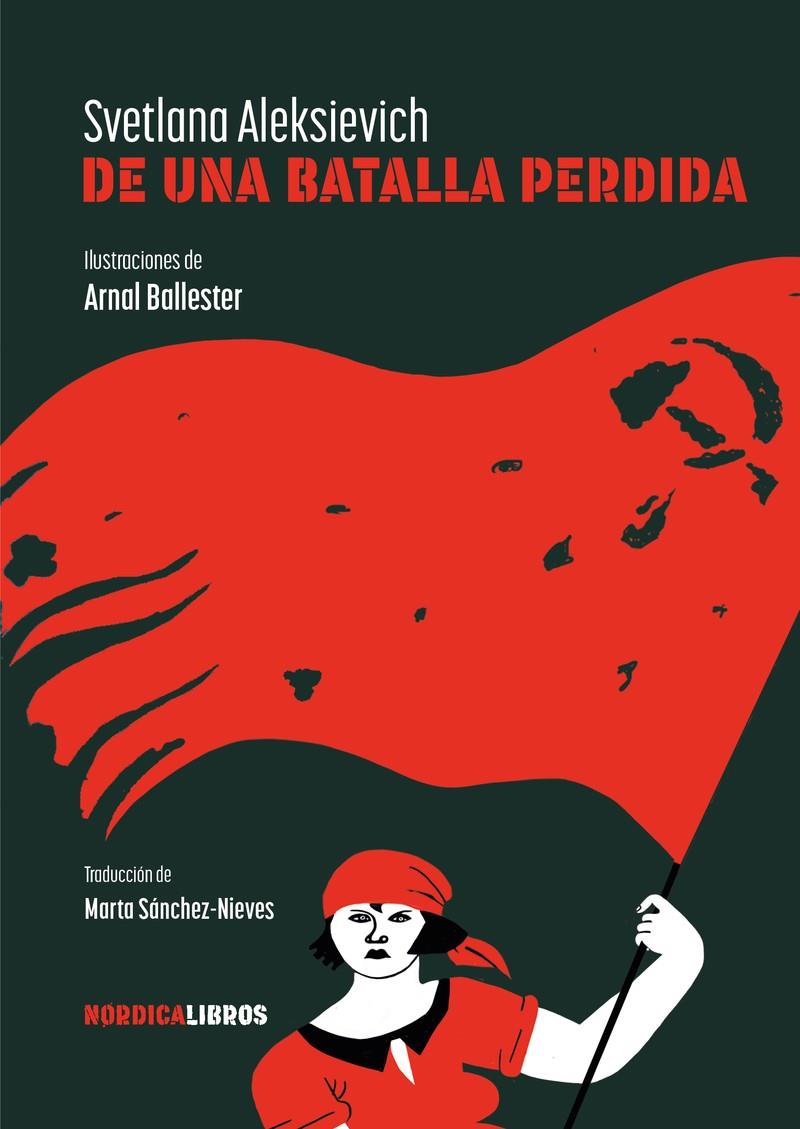 DE UNA BATALLA PERDIDA | 9788419735560 | ALEXSIEVICH, SVETLANA | Galatea Llibres | Librería online de Reus, Tarragona | Comprar libros en catalán y castellano online