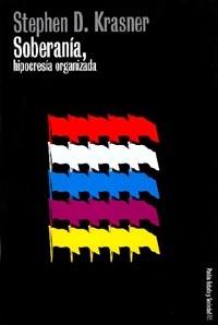 SOBERANIA, HIPOCRESIA ORGANIZADA | 9788449310430 | KRASNER, STEPHEN D. | Galatea Llibres | Llibreria online de Reus, Tarragona | Comprar llibres en català i castellà online