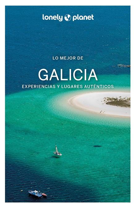 LO MEJOR DE GALICIA LONELY PLANET | 9788408250937 | NOGUEIRA CALVAR, ANDREA | Galatea Llibres | Llibreria online de Reus, Tarragona | Comprar llibres en català i castellà online