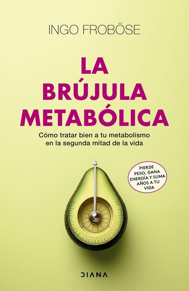 LA BRÚJULA METABÓLICA | 9788411191395 | FROBÖSE, INGO | Galatea Llibres | Librería online de Reus, Tarragona | Comprar libros en catalán y castellano online