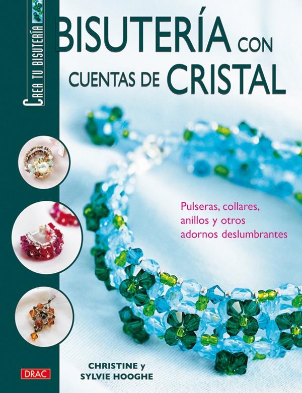 BISUTERIA CON CUENTAS DE CRISTAL | 9788496550063 | HOOGHE, CHRISTINE | Galatea Llibres | Librería online de Reus, Tarragona | Comprar libros en catalán y castellano online