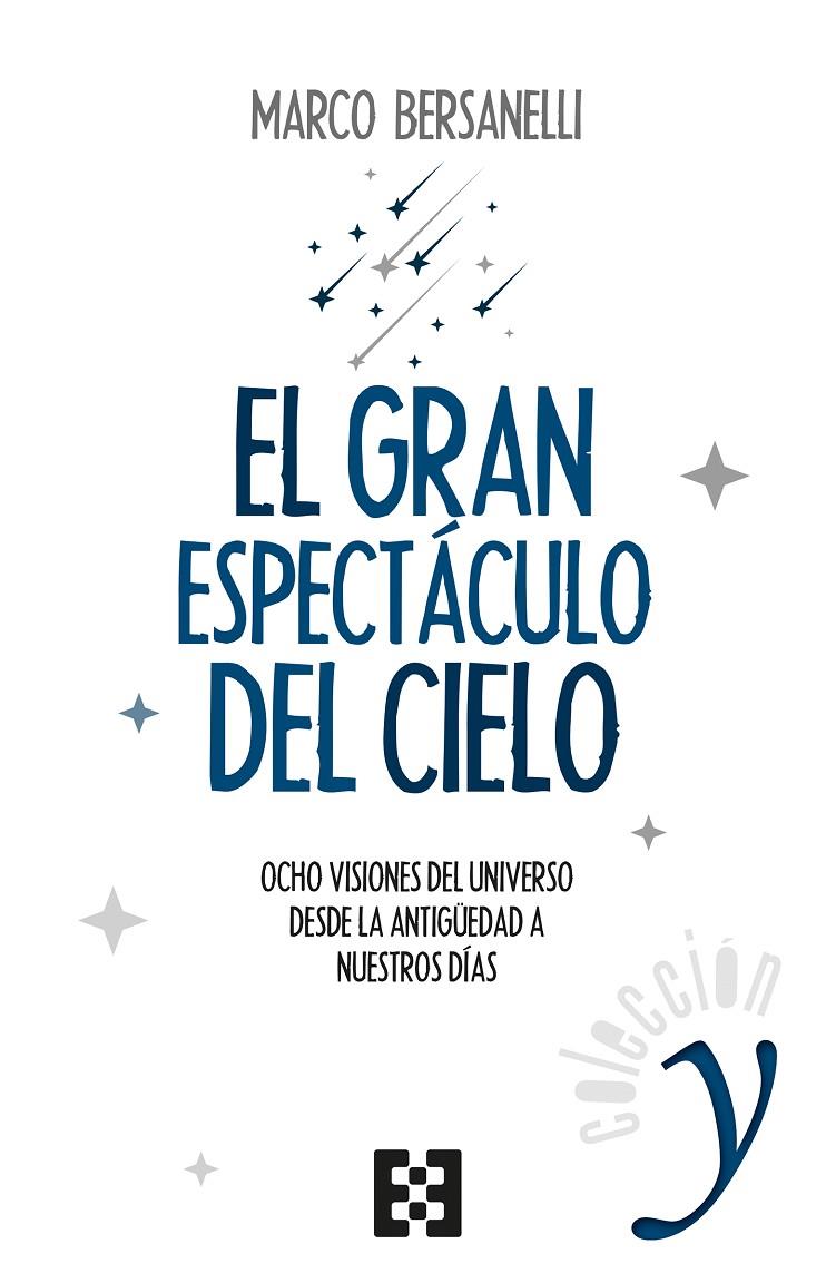 EL GRAN ESPECTACULO DEL CIELO | 9788490559338 | BERSANELLI, MARCO | Galatea Llibres | Librería online de Reus, Tarragona | Comprar libros en catalán y castellano online
