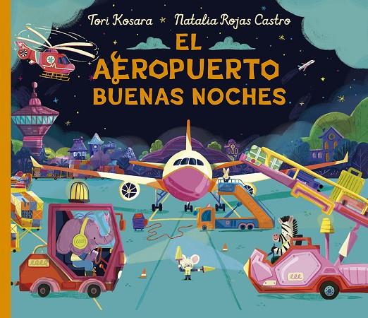 EL AEROPUERTO BUENAS NOCHES | 9788491459071 | KOSARA, TORI | Galatea Llibres | Librería online de Reus, Tarragona | Comprar libros en catalán y castellano online