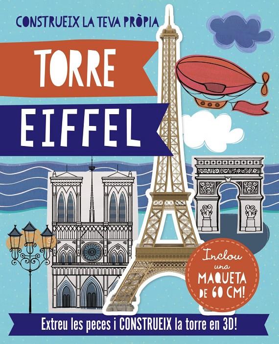 CONSTRUEIX LA TEVA PROPIA TORRE EIFFEL | 9788499065564 | BIGGS, FIONA | Galatea Llibres | Librería online de Reus, Tarragona | Comprar libros en catalán y castellano online