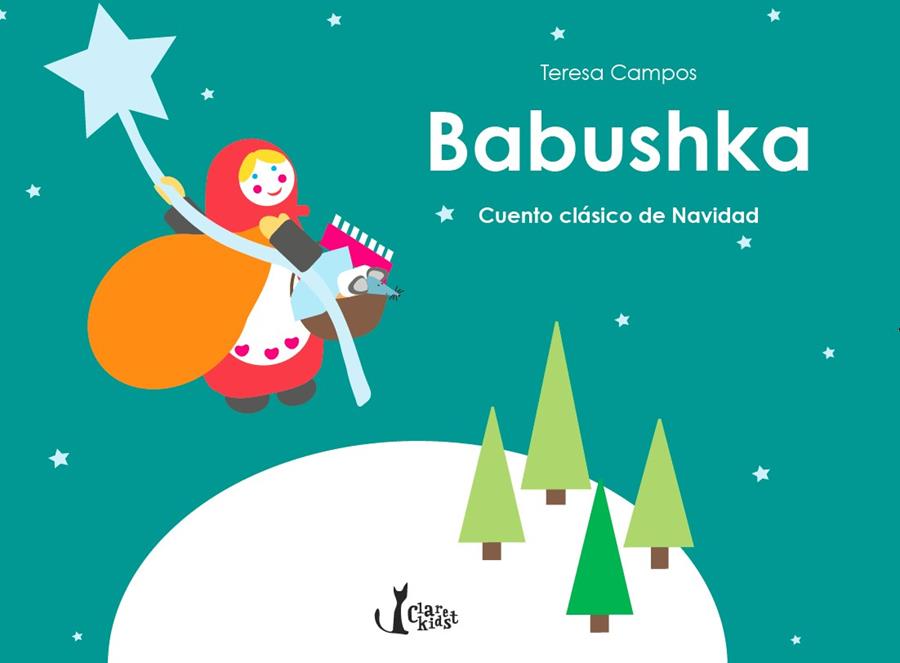 BABUSHKA. CUENTO CLÁSICO DE NAVIDAD | 9788491360063 | CAMPOS GARCIA, TERESA | Galatea Llibres | Librería online de Reus, Tarragona | Comprar libros en catalán y castellano online
