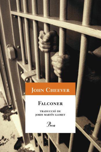 FALCONER | 9788484374336 | CHEEVER, JOHN | Galatea Llibres | Librería online de Reus, Tarragona | Comprar libros en catalán y castellano online