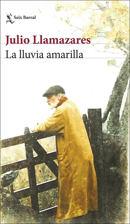 LA LLUVIA AMARILLA | 9788432243639 | LLAMAZARES, JULIO | Galatea Llibres | Llibreria online de Reus, Tarragona | Comprar llibres en català i castellà online