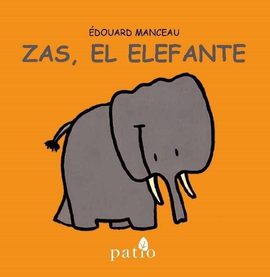 ZAS, EL ELEFANTE | 9788416256686 | MANCEAU, ÉDOUARD | Galatea Llibres | Librería online de Reus, Tarragona | Comprar libros en catalán y castellano online