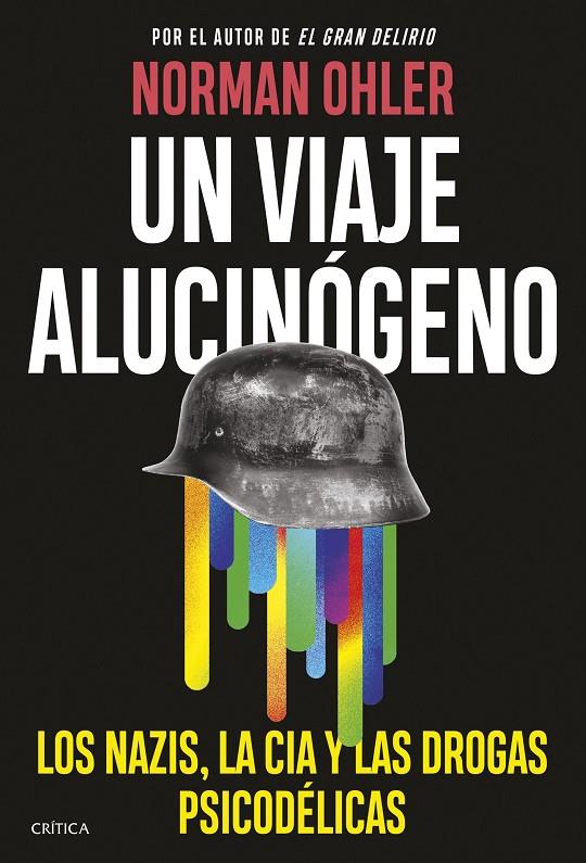 UN VIAJE ALUCINÓGENO | 9788491996972 | OHLER, NORMAN | Galatea Llibres | Librería online de Reus, Tarragona | Comprar libros en catalán y castellano online