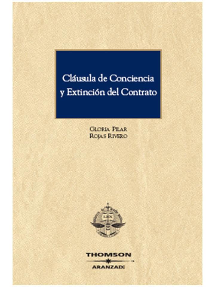 CLAUSULA DE CONCIENCIA Y EXTINCION DEL CONTRATO | 9788483555347 | ROJAS RIVERO, GLORIA PILAR | Galatea Llibres | Librería online de Reus, Tarragona | Comprar libros en catalán y castellano online